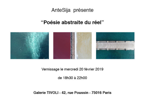 Poésie Abstraite du Réel – Galerie Tivoli – 75016 – 20 février 2019